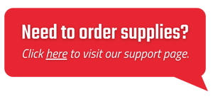Graphic: Need to order supplies? Click here to visit our support page.