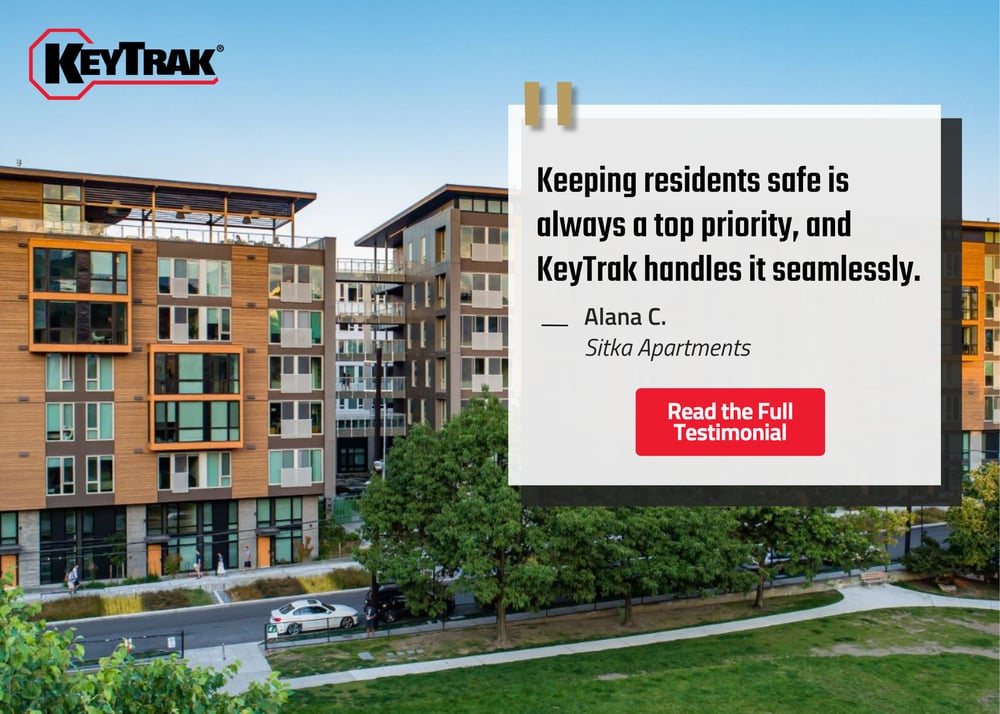 "Keeping residents safe is always a top priority, and KeyTrak handles it seamlessly." Alana C., Sitka Apartments. Read the Full Testimonial